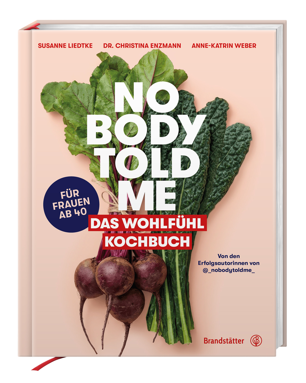 Nobody Told Me – Das Wohlfühl Kochbuch