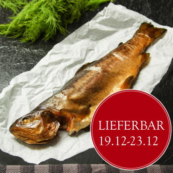 VB Forelle geräuchert ca. 400 g nur 19.12.-23.12